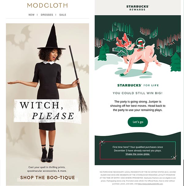 Halloween email from Modcloth and Christmas email from Starbucks.