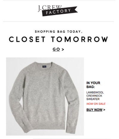 Screenshot of a J. Crew email featuring a gray sweater and the promise it could be in your closet tomorrow.